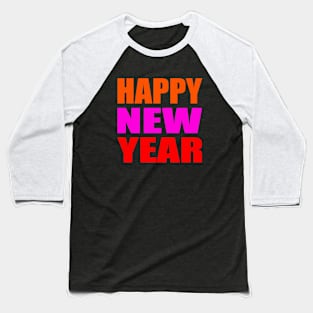 Happy new year Baseball T-Shirt